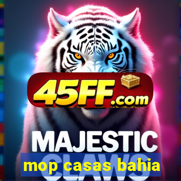 mop casas bahia
